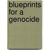 Blueprints for a Genocide by Rob Cook