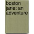 Boston Jane: An Adventure