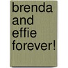 Brenda and Effie Forever! door Paul Magrs