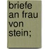 Briefe an Frau von Stein;