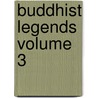 Buddhist Legends Volume 3 door Buddhaghosa