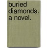 Buried Diamonds. A novel. by Sarah Tytler