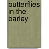 Butterflies in the Barley door Heather Lindsay Sisan