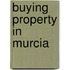 Buying Property in Murcia