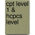 Cpt Level 1 & Hcpcs Level