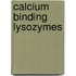 Calcium Binding Lysozymes