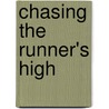 Chasing the Runner's High door Ray Charbonneau