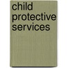 Child Protective Services door Wanda F. Debnam