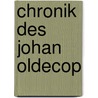 Chronik des Johan Oldecop door Euling Karl