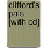 Clifford's Pals [with Cd]