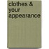 Clothes & Your Appearance