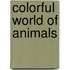 Colorful World of Animals