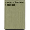 Communications Satellites door Books Llc