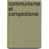Communisme et complotisme by La Soluce Communisme