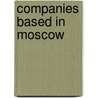 Companies based in Moscow by Books Llc