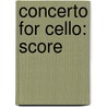 Concerto For Cello: Score by Jonathan Harvey