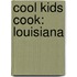 Cool Kids Cook: Louisiana