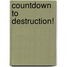 Countdown to Destruction! door Andi Watson