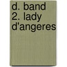D. Band 2. Lady d'Angeres door Alain Ayroles