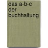 Das A-B-C der Buchhaltung by H. Parth J.