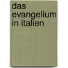 Das Evangelium in Italien door Leopold Witte