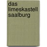 Das Limeskastell Saalburg door Ernst Schulze