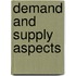 Demand and Supply aspects
