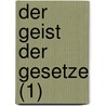 Der Geist Der Gesetze (1) door Charles de Secondat Montesquieu