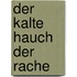 Der kalte Hauch der Rache