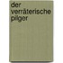 Der verräterische Pilger