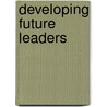 Developing Future Leaders door Raida Al-Awamleh