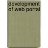 Development of Web Portal by Vishakha M. Golwal