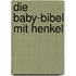 Die Baby-Bibel mit Henkel
