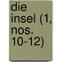 Die Insel (1, Nos. 10-12)