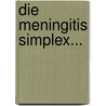 Die Meningitis Simplex... door Johann Joseph Bierbaum