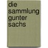 Die Sammlung Gunter Sachs