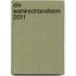 Die Wahlrechtsreform 2011