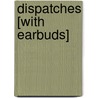 Dispatches [With Earbuds] door Michael Herr