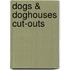 Dogs & Doghouses Cut-Outs
