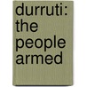 Durruti: The People Armed by Abel Paz