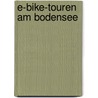 E-Bike-Touren am Bodensee door Peter Rieger