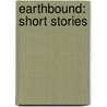 Earthbound: Short Stories by Kenneth Radu