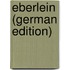 Eberlein (German Edition)