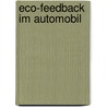 Eco-Feedback im Automobil door Stefan Wasserbauer