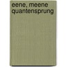 Eene, meene Quantensprung by Clarissa Marchesan