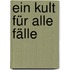 Ein Kult für alle Fälle