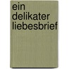 Ein delikater Liebesbrief door Eloisa James