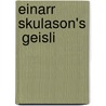 Einarr Skulason's  Geisli door Martin Chase