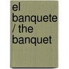 El banquete / The Banquet by Platón