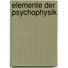 Elemente der Psychophysik by Gustav Theodor Fechner